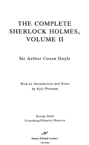 [The Adventures of Sherlock Holmes 01] • Complete Sherlock Holmes, Volume II (Barnes & Noble Classics Series)